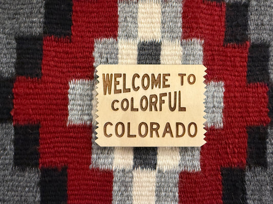 Magnet -Welcome to Colorado Sign